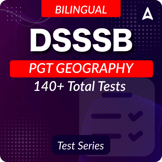DSSSB PGT Geography Mock Test 2025
